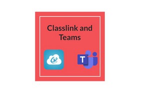 Classlink and Teams Tutorial