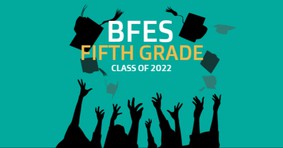 BFES 5th Grade EOY Video 21-22